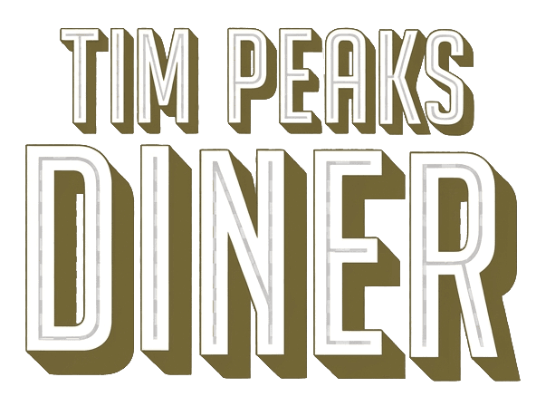 Tim Peaks Diner Tim Peaks Diner